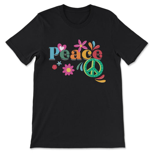Peace Sign And Flowers Global Peace World Peace Day No War Gift Tee - - Black