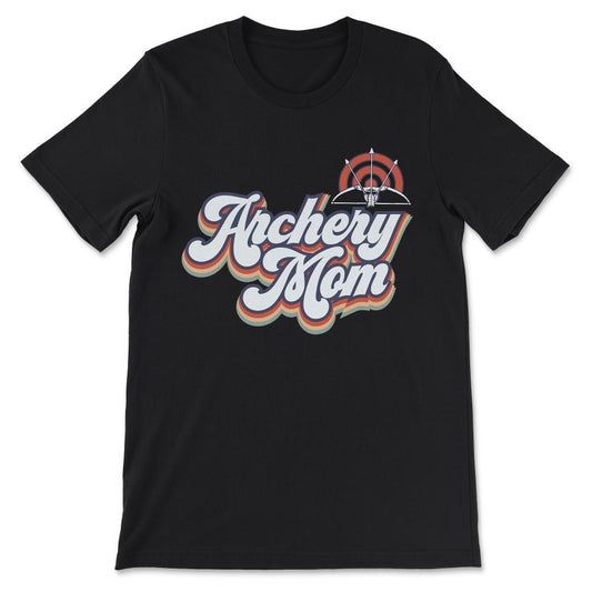 Archery Mom Archery Woman Archery Mother Archery Mama Player Gift Tee - Black