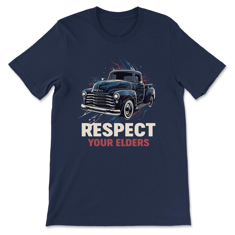 Respect Your Elders Truck Vintage Old Classic School American Gift - Navy