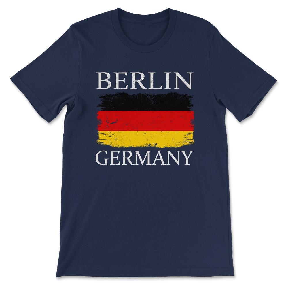 Berlin Germany Flag Germany Tourist Capital Germany Gift Tee - Unisex - Navy