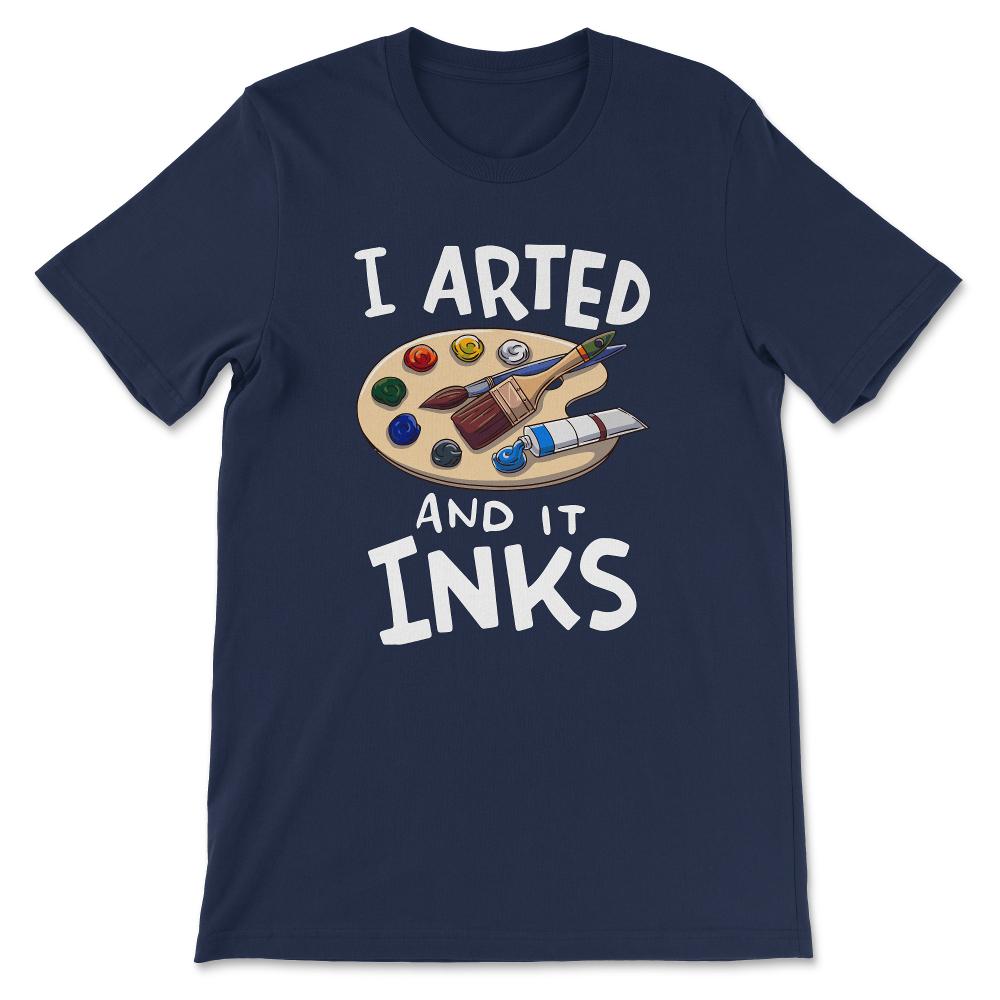 Arted it Inks Professional Painter Paint Roller Paint Worker Gift Tee - Navy