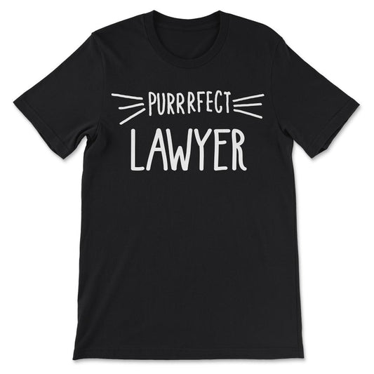 Lawyer Gift Cute Perfect Lawyer Cat Lover design Gift Tee - Unisex - Black