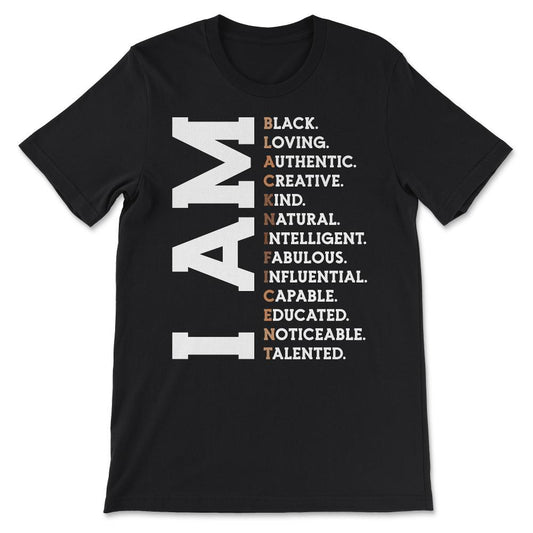 I am Blacknificent Shirt 3 Gift Tee - Unisex T-Shirt - Black