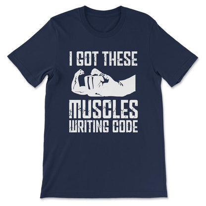 Funny Programming Programmer Muscles Coder Software Engineer Gift Tee - Navy