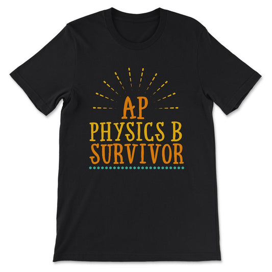 ap physics b Gift Tee - Unisex T-Shirt - Black