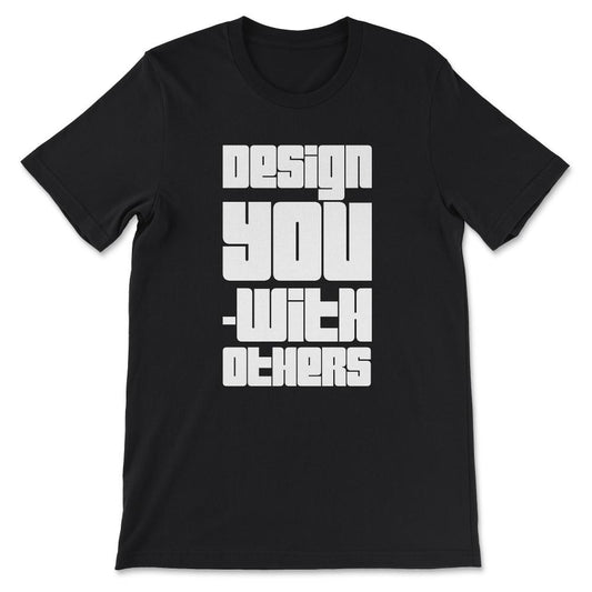 design you with Gift Tee - Unisex T-Shirt - Black