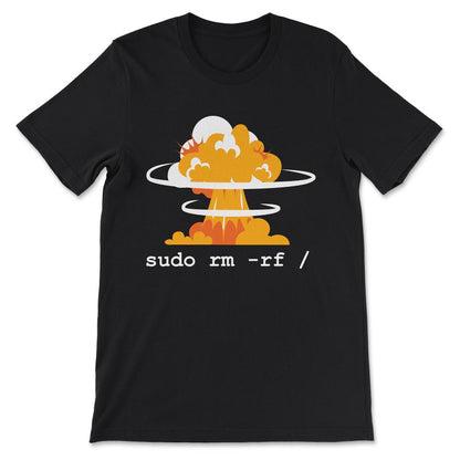 Linux - Funny Linux Command Sudo RM RF for Men Women Linux Gift Tee - - Black