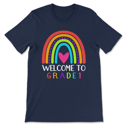 Welcome Grade 1st Grade 1st Student Grade 1st Class Gift Tee - Unisex - Navy