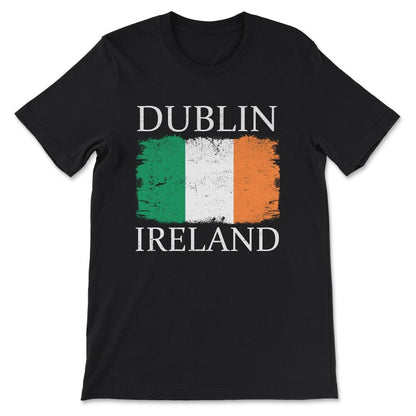 Dublin Ireland Flag Ireland Tourist Capital Ireland Gift Tee - Unisex - Black