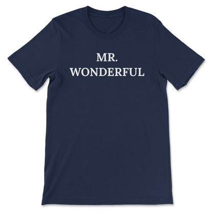 Mr. Wonderful Shirt 2 Gift Tee - Unisex T-Shirt - Navy
