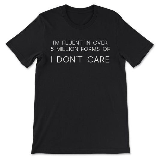 I Dont Care Shirt 1 Gift Tee - Unisex T-Shirt - Black
