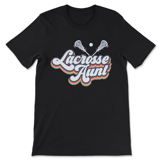 Lacrosse Aunt Lacrosse Auntie Lacrosse Woman Player Coach Gift Tee - - Black