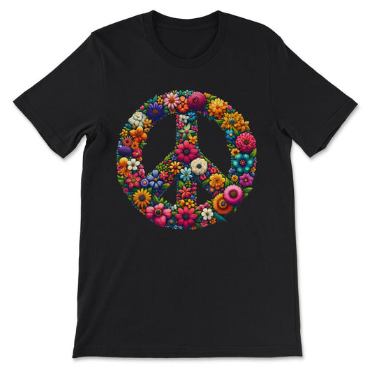 Peace Sign And Flowers Love Global Peace Day No War Hippie Gift Tee - - Black