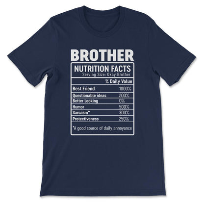 Brother Nutrition Facts Favourite Brother Ever Best Family Ever Gift - Navy