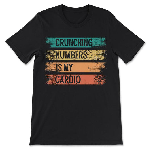 crunching numbers Gift Tee - Unisex T-Shirt - Black
