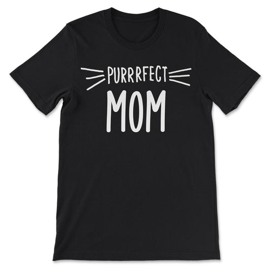 Mom Gift Cute Perfect Mom Cat Lover Mother Mum Mama product Gift Tee - Black