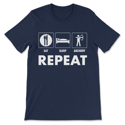 Archery Eat Sleep Archery Repeat Professional Archer Bowman Gift Tee - Navy