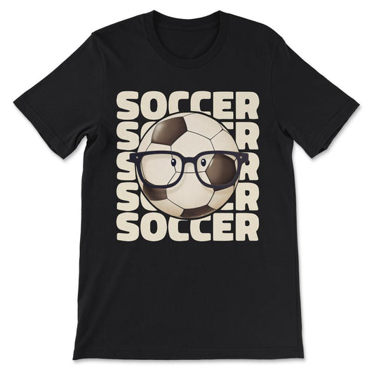 Soccer Ball Player Funny Athlete Sport Lover Football Game Gift Tee - - Black