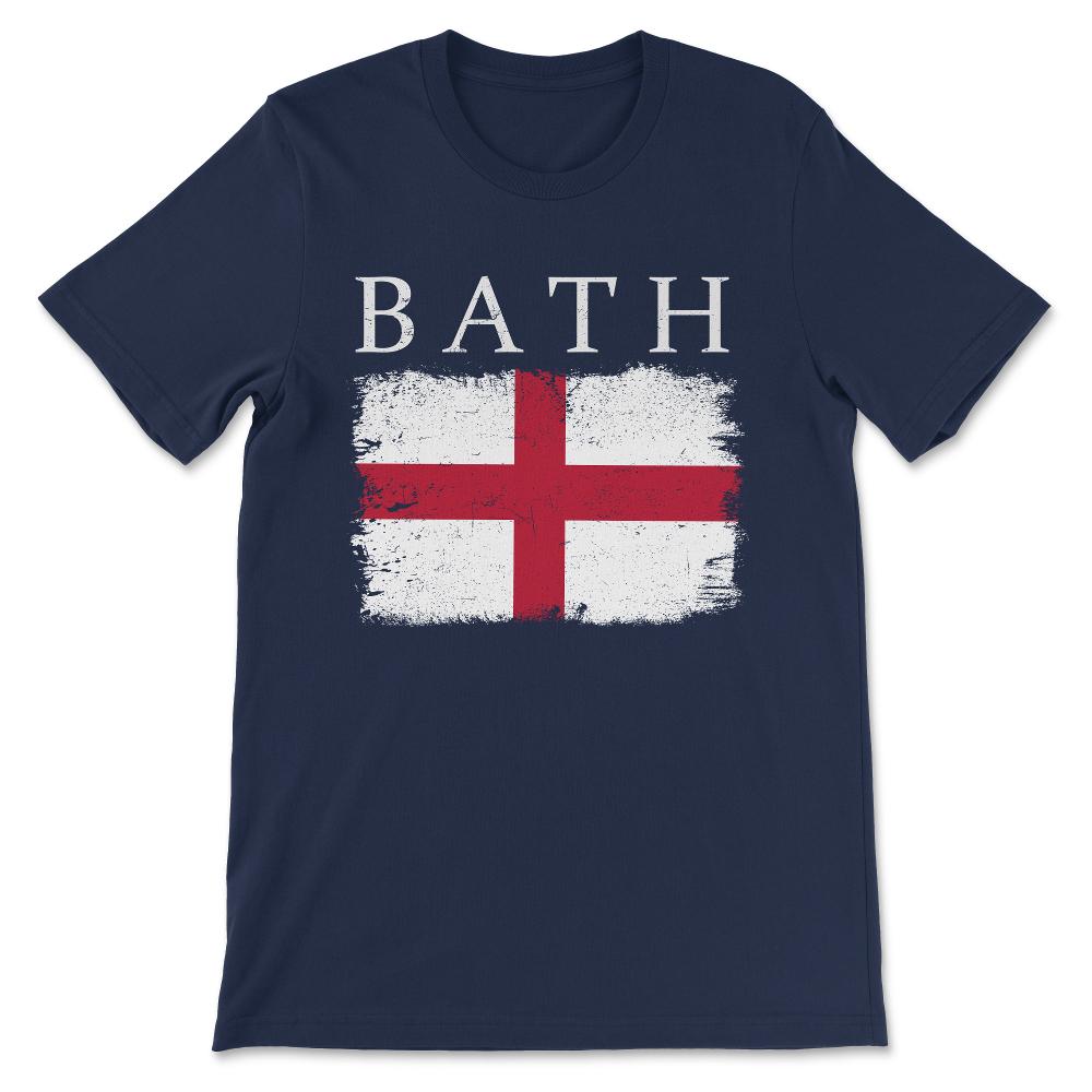 Bath Flag England Flag Bath Love Bath City Bath Tourists Gift Tee - - Navy