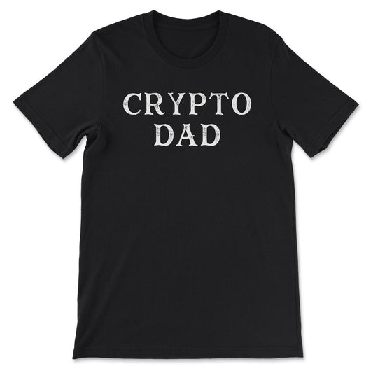 Crypto Dad Trader Ethereum Bitcoin Dad Hodl Fathers Day Gift Gift Tee - Black