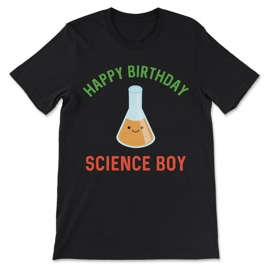 Birthday Science Boy Science Teacher Science Student Gift Tee - - Black