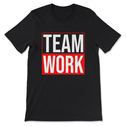 Team Work Group Work Together Favourite Team Ever Winner Team Gift - Black