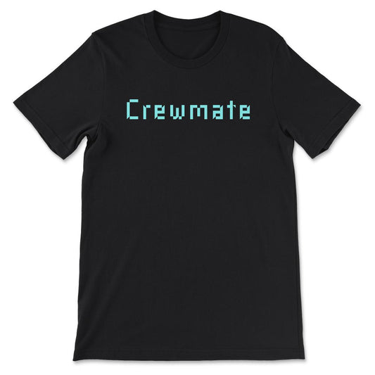 Crewmate Shirt 1 Gift Tee - Unisex T-Shirt - Black
