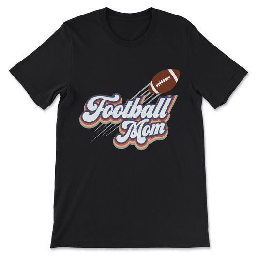 Amrican Football mom Gift Tee - Unisex T-Shirt - Black