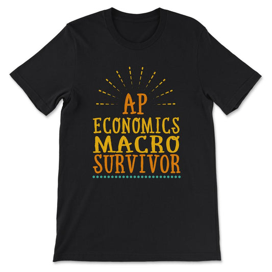 ap economics macro Gift Tee - Unisex T-Shirt - Black