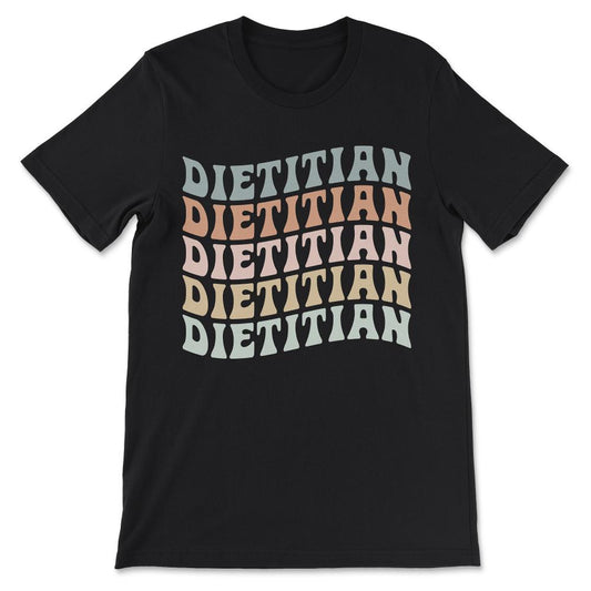 Dietician - Registered Graduate Dietary Worker Nutritionist Gift Tee - Black