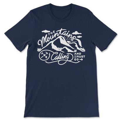 The Mountains are Calling and I Must Go Camping Hiking design Gift - Navy