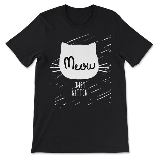 just kidding for tee Gift Tee - Unisex T-Shirt - Black