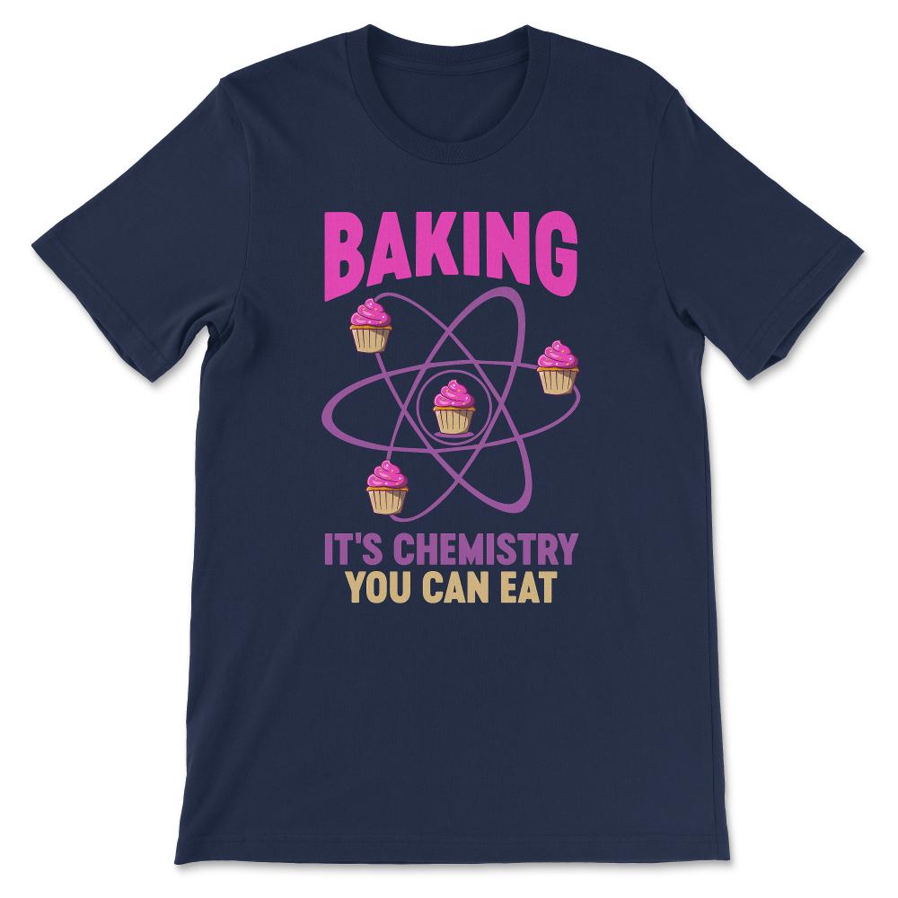 baking its Gift Tee - Unisex T-Shirt - Navy