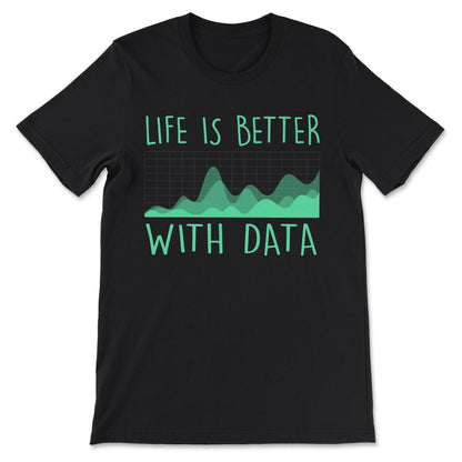 Improvement Of Data - Data Scientist Data Nerd Data Analyst Gift Tee - Black
