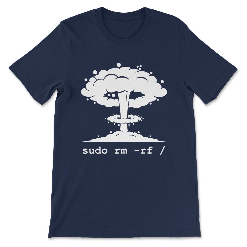 Linux - Funny Linux Command Sudo RM RF for Men Women Linux Gift Tee - - Navy