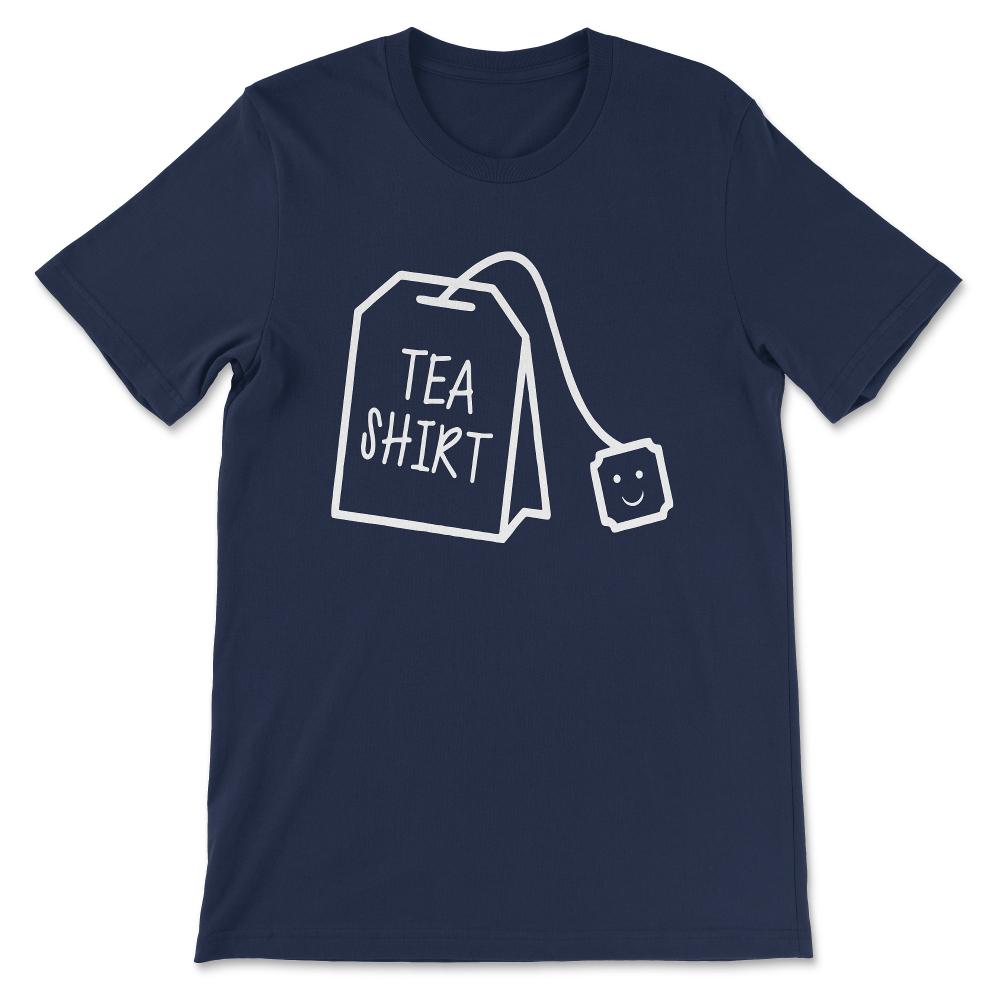 tea shirt Gift Tee - Unisex T-Shirt - Navy