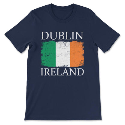 Dublin Ireland Flag Ireland Tourist Capital Ireland Gift Tee - Unisex - Navy