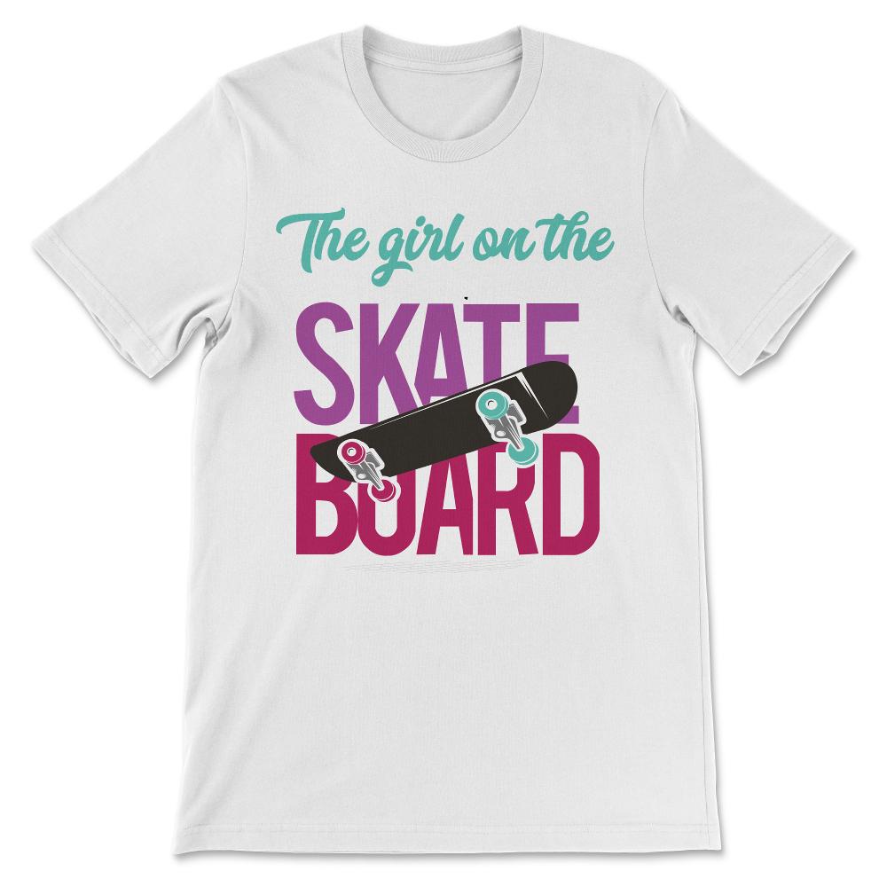 Skater Girl - Skateboard Girl Toddler Teen - Skating Gift Gift Tee - - White