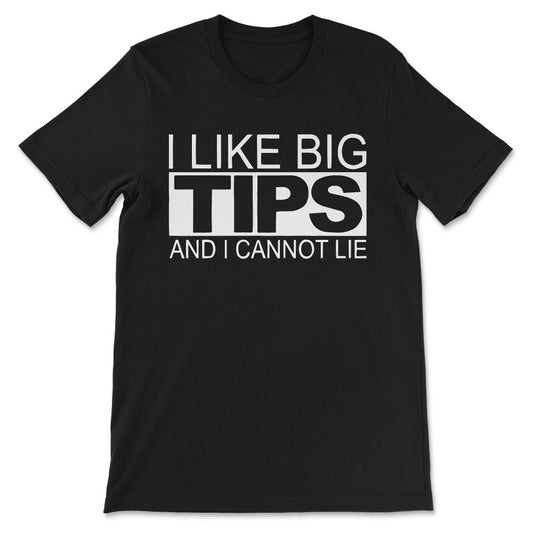 i libe big tip Gift Tee - Unisex T-Shirt - Black