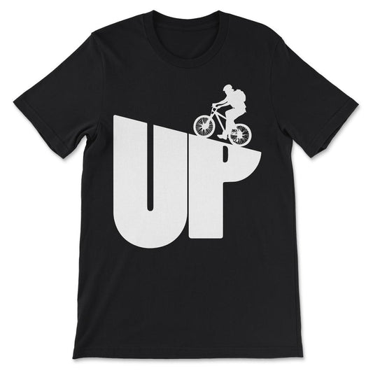 Up Bike Shirt 1 Gift Tee - Unisex T-Shirt - Black