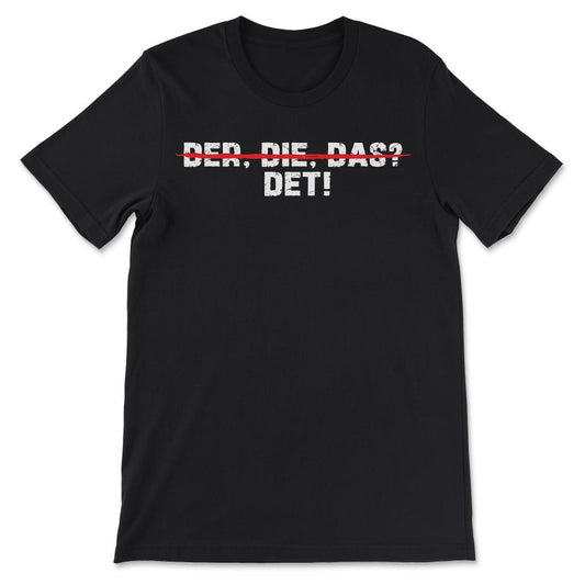der die das Gift Tee - Unisex T-Shirt - Black