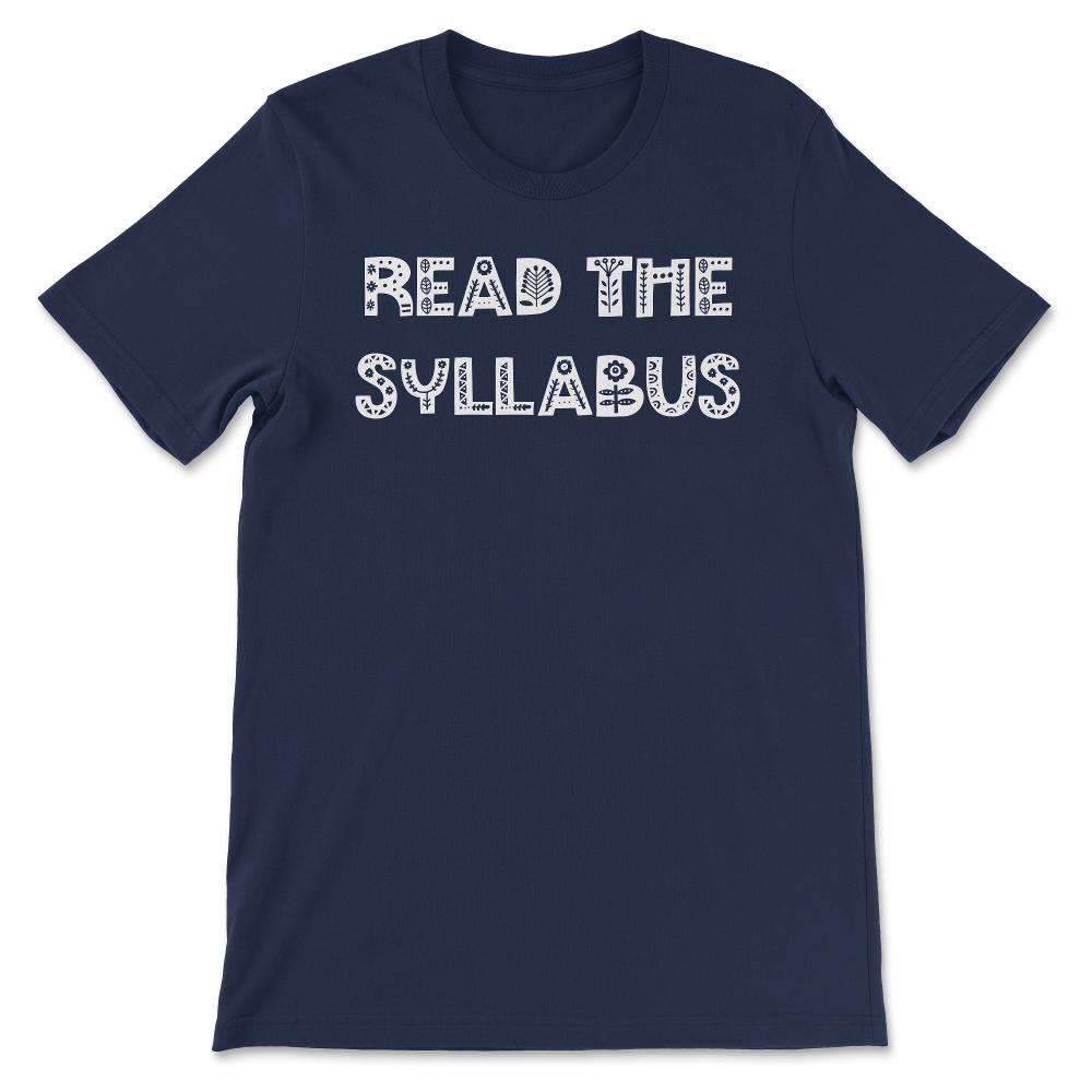 Read the Syllabus Funny Female Professor College Teacher graphic Gift - Navy