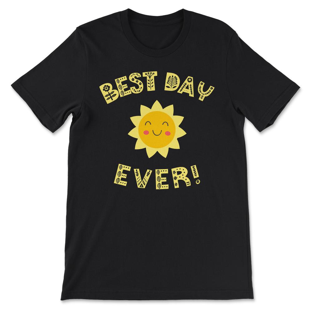 Best Day Ever Cute Best Day Ever Cute for Women Girls Teens - Black