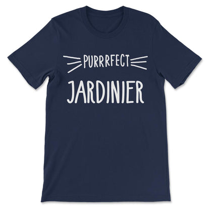 Perfect Jardinier Professional Gardener Cat Gardener Gift Tee - - Navy