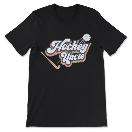 Hockey Uncle Hockey Man Hockey Coach Hockey Team Sports Gift Tee - - Black