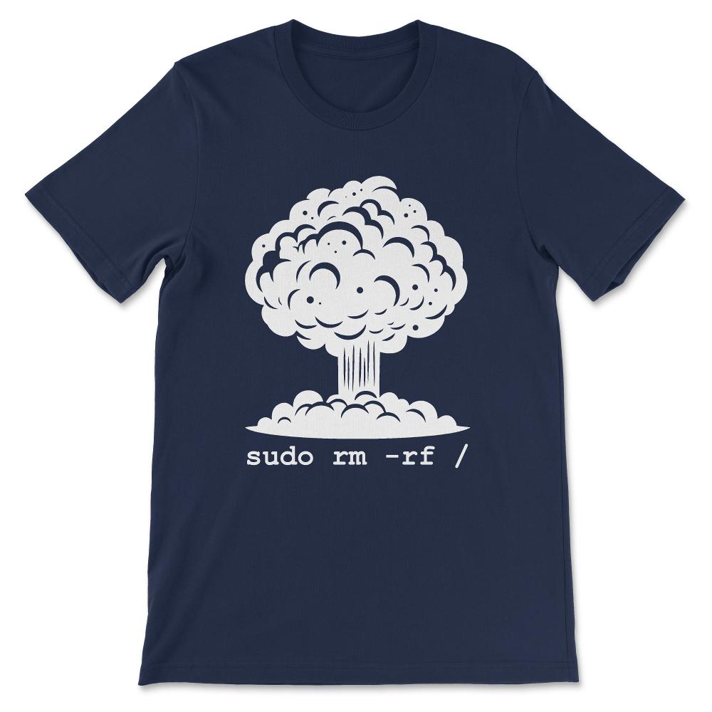 Linux - Funny Linux Command Sudo RM RF for Men Women Linux Gift Tee - - Navy