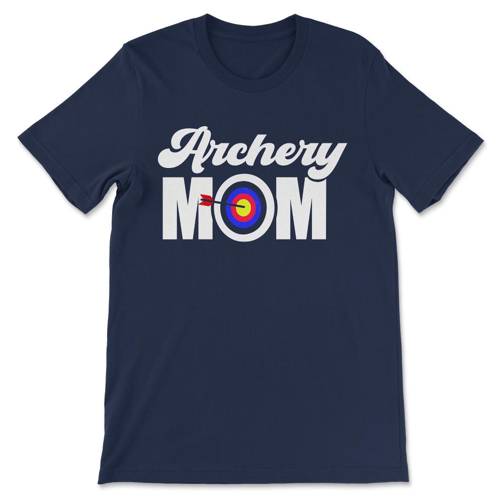 Archery Mom Archery Woman Archery Mother Archery Mama Player Gift Tee - Navy