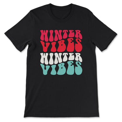 winter vibes Gift Tee - Unisex T-Shirt - Black