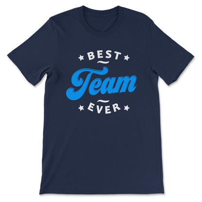 Best Team Ever Winner Team Ever Favourite Team Ever Gift Tee - Unisex - Navy