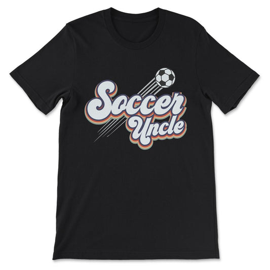 Soccer Uncle Soccer Champion Soccer Ball Player Soccer Hobby Gift Tee - Black